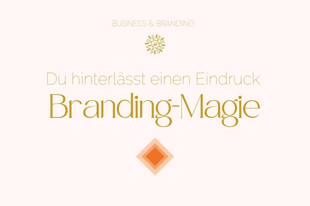 Branding-Magie