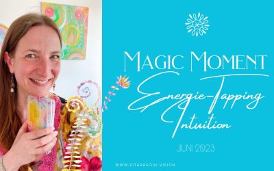 Magic Moment – Energie-Tapping Intuition